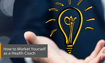 Market Yourself as a Health Coach