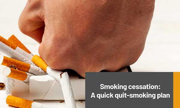 Smoking cessation: A quick quit-smoking plan