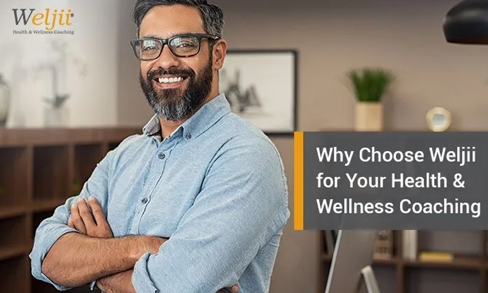 Why Choose Weljii For Your Health & Wellness Coaching