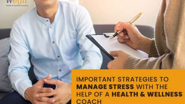 Important Strategies To Manage Stress With The Help Of A Health & Wellness Coach