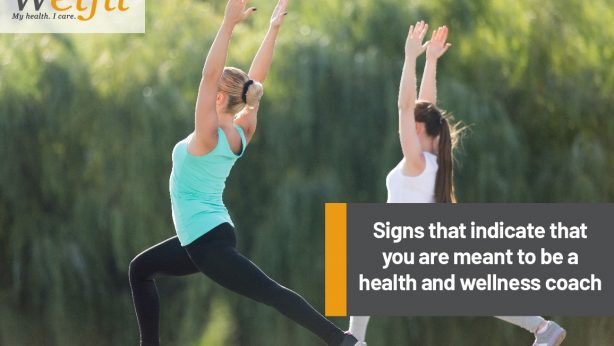 Signs that indicate that you are meant to be a health and wellness coach