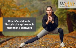 How Is ‘Sustainable Lifestyle Change’ So Much More Than a Buzzword