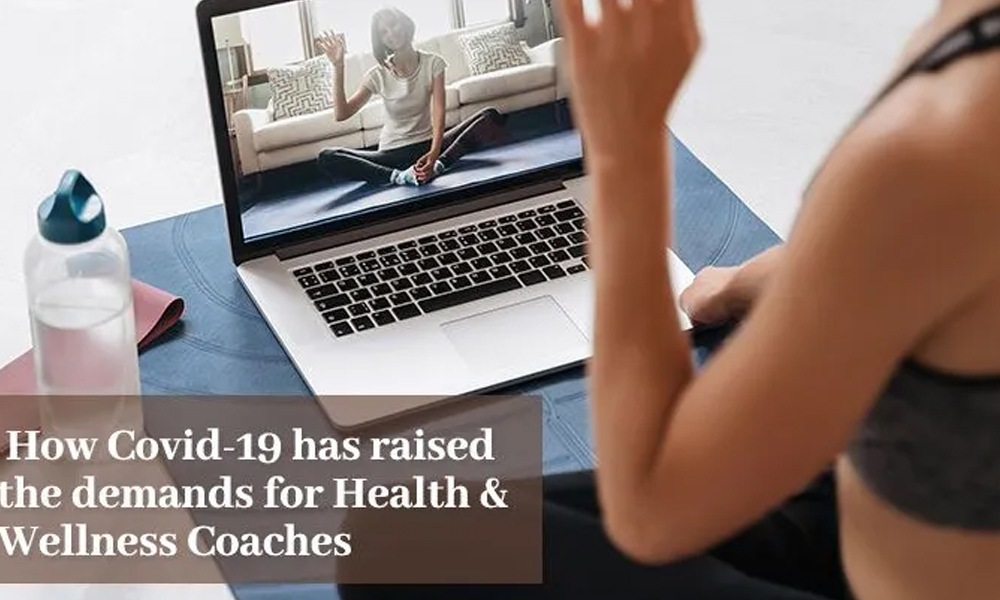 How COVID19 Has Raised The Demands For Health & Wellness Coaches