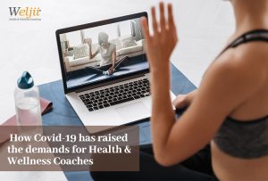 How COVID19 Has Raised The Demands For Health & Wellness Coaches