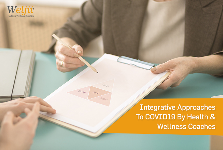 Integrative Approaches To COVID19 By Health & Wellness Coaches