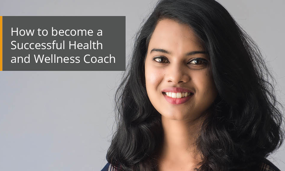 How to become a Successful Health and Wellness Coach