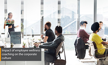 Impact of employee wellness coaching on the corporate culture